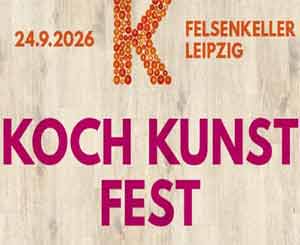 Koch Kunst Fest Felsenkeller Leipzig